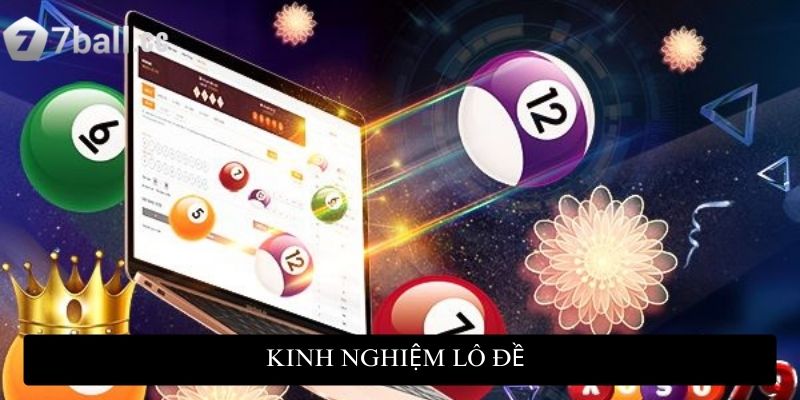 Kinh nghiệm lô đề: Chìa khóa chốt số chuẩn cho người mới 1 Kinh nghiệm lô đề: Chìa khóa chốt số chuẩn cho người mới