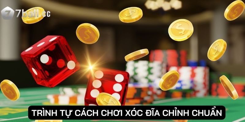 Trình tự cách chơi xóc đĩa trực tuyến chỉnh chuẩn